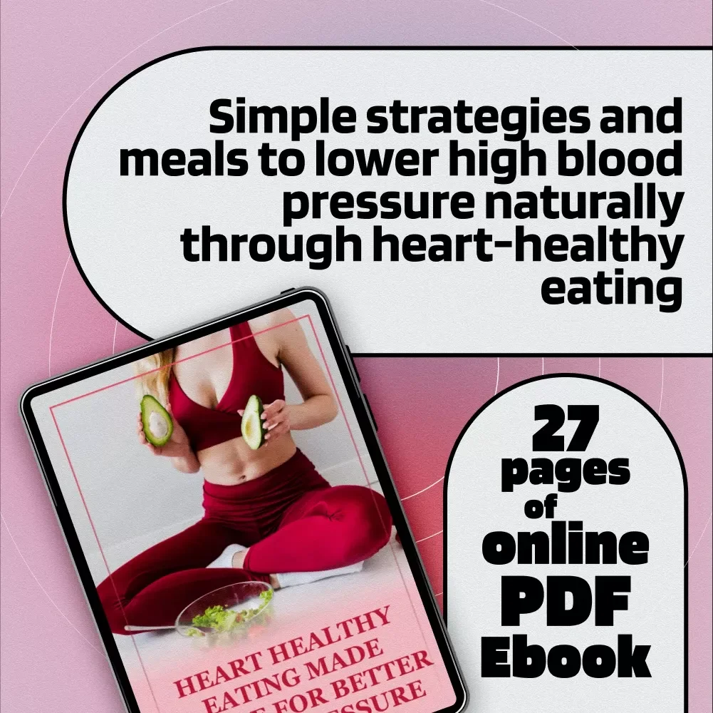 Heart Healthy Eating Made Simple For Better Blood Pressure | Best Diet for High Blood Pressure | DASH Diet Guide eBook PDF