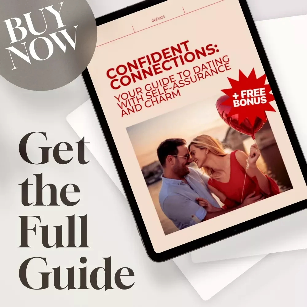 Confident Connections: Your Guide to Dating with Self-Assurance and Charm – Digital Guide for How to Be Confident When Dating, eBook Download