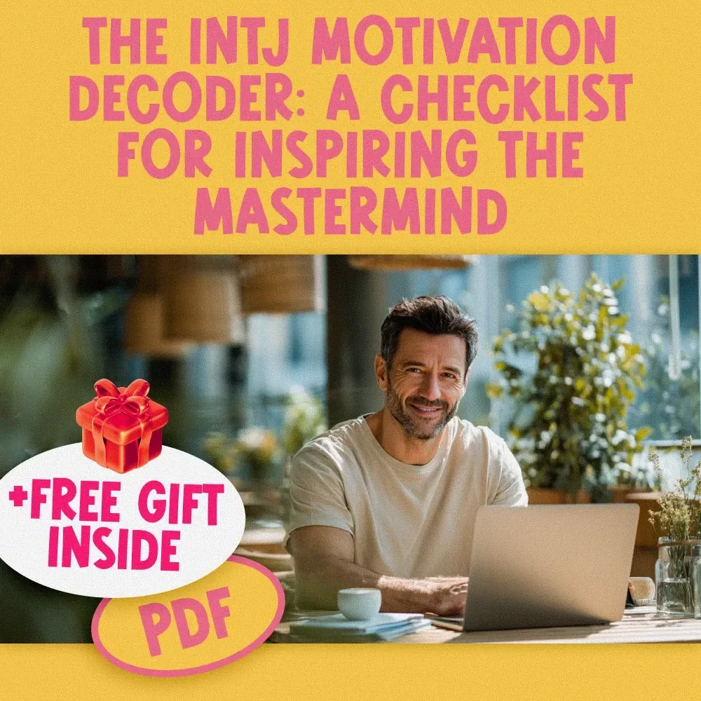 The INTJ Motivation Decoder: A Checklist for Inspiring the Mastermind | Digital Download for Understanding & How to Motivate INTJ Personality Types