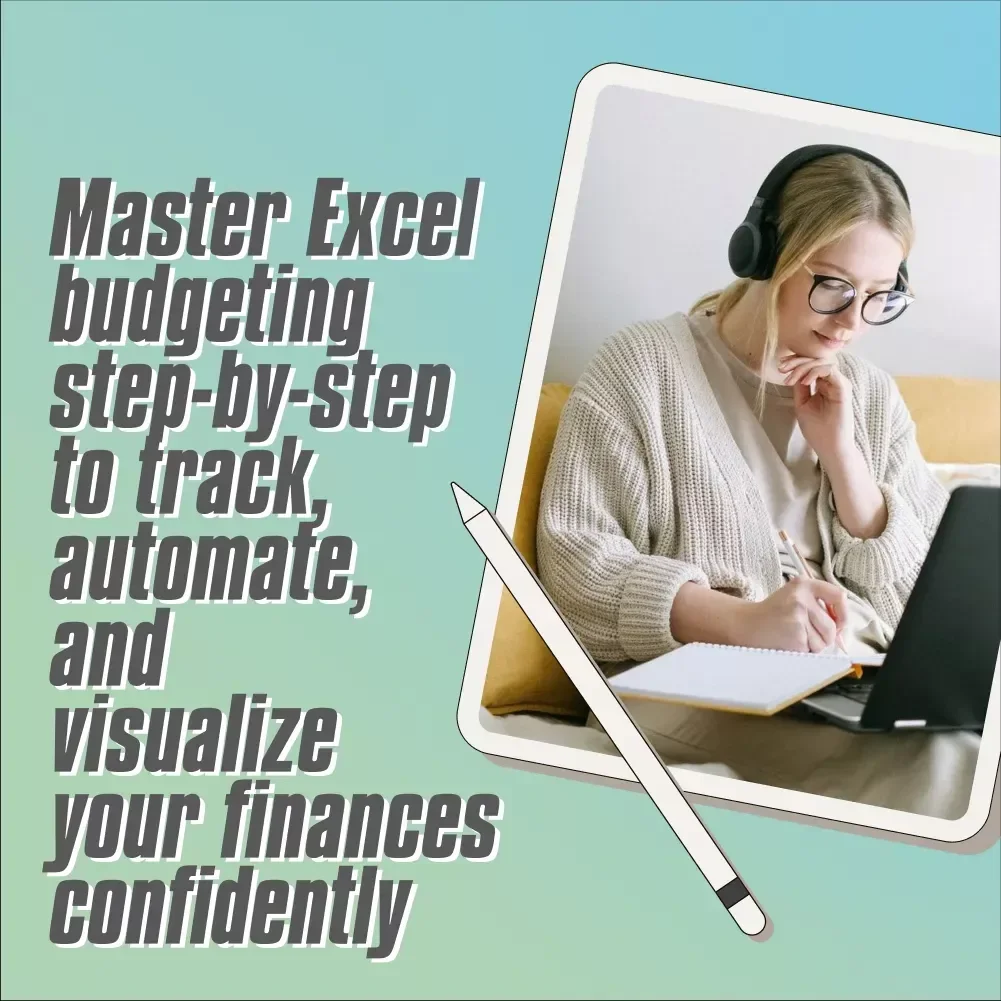 Excel Your Budget: The Ultimate Step-by-Step Checklist to Financial Mastery | How to Use Excel to Make a Budget Easily