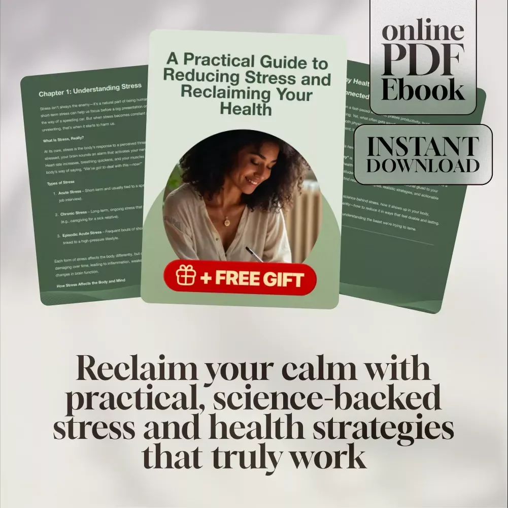 A Practical Guide to Reducing Stress and Reclaiming Your Health | Health and Stress Reduction Strategies eBook for Mind-Body Wellness