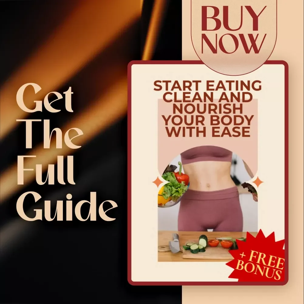 Start Eating Clean and Nourish Your Body with Ease – How to Start Eating Clean for Beginners | Clean Eating Guide | Digital Download