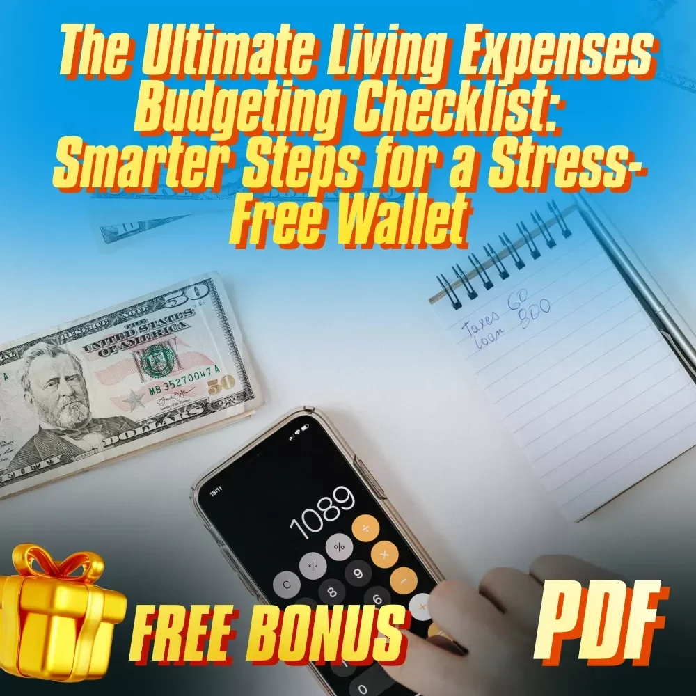The Ultimate Living Expenses Budgeting Checklist: Smarter Steps for a Stress-Free Wallet | Budget Planner | Digital Download | How Much to Budget for Living Expenses