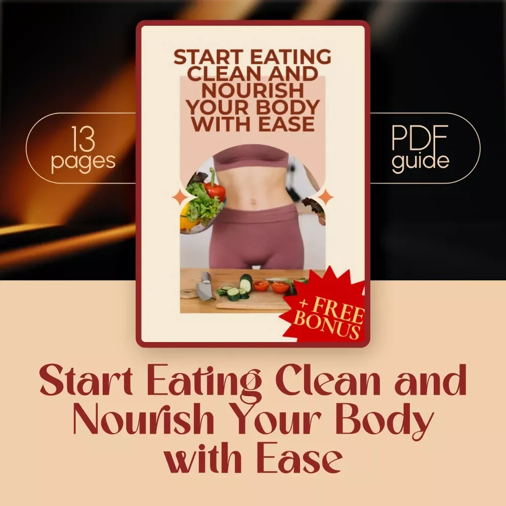 Start Eating Clean and Nourish Your Body with Ease – How to Start Eating Clean for Beginners | Clean Eating Guide | Digital Download