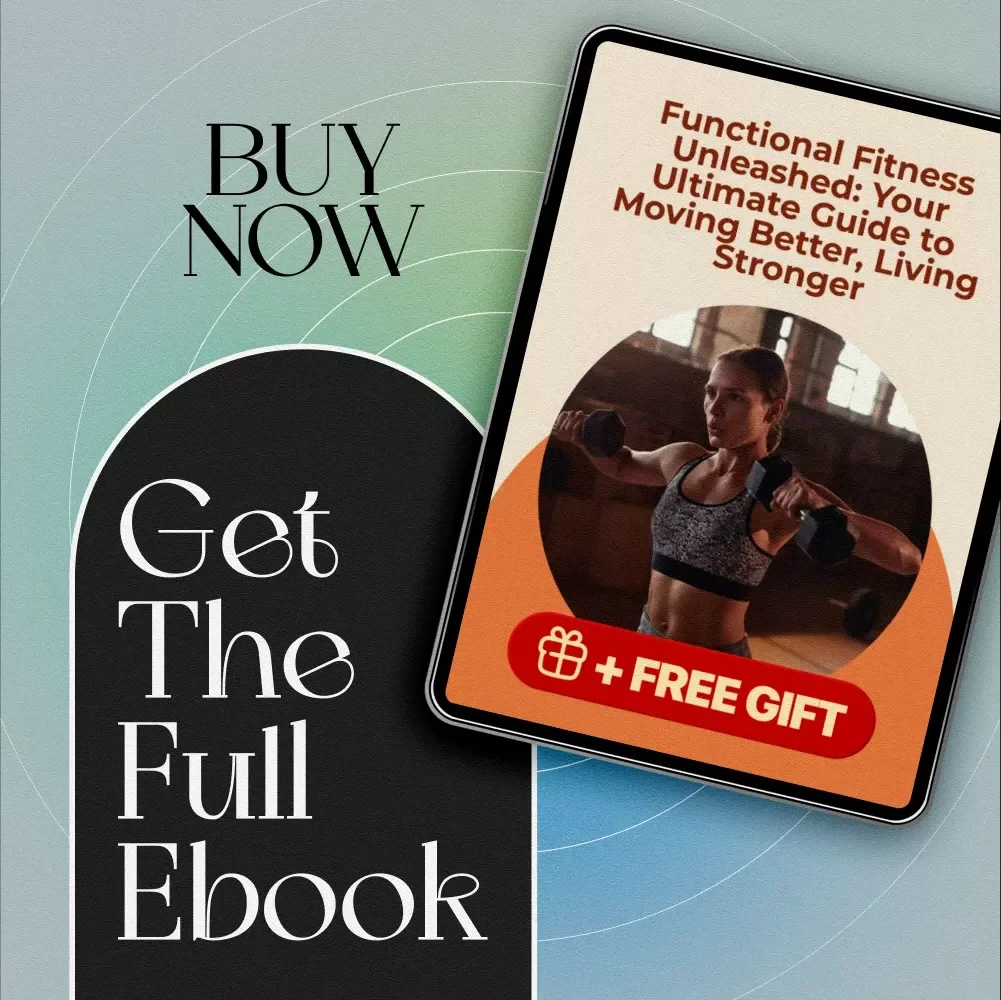 Functional Fitness Unleashed: Your Ultimate Guide to Moving Better, Living Stronger | Functional Fitness Routine eBook, Digital Download for Daily Movement