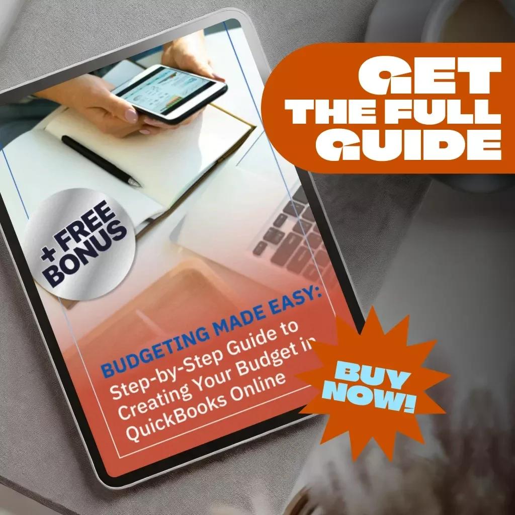Budgeting Made Easy: Step-by-Step Guide to Creating Your Budget in QuickBooks Online | Digital Download | How to Create Budget in QuickBooks Online | Small Business Finance