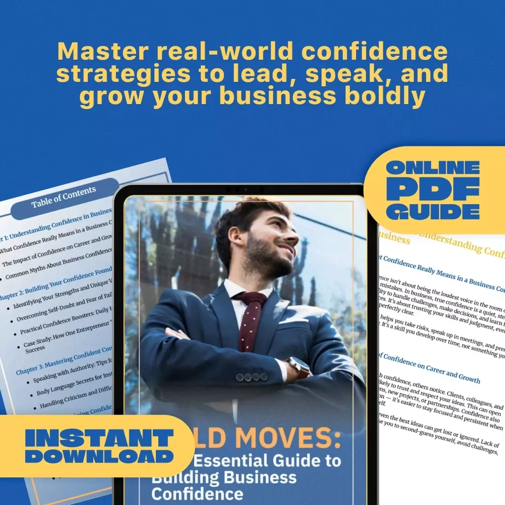 Bold Moves: Your Essential Guide to Building Business Confidence | How to Be Confident in Business | Digital Guide Download for Entrepreneurs & Professionals