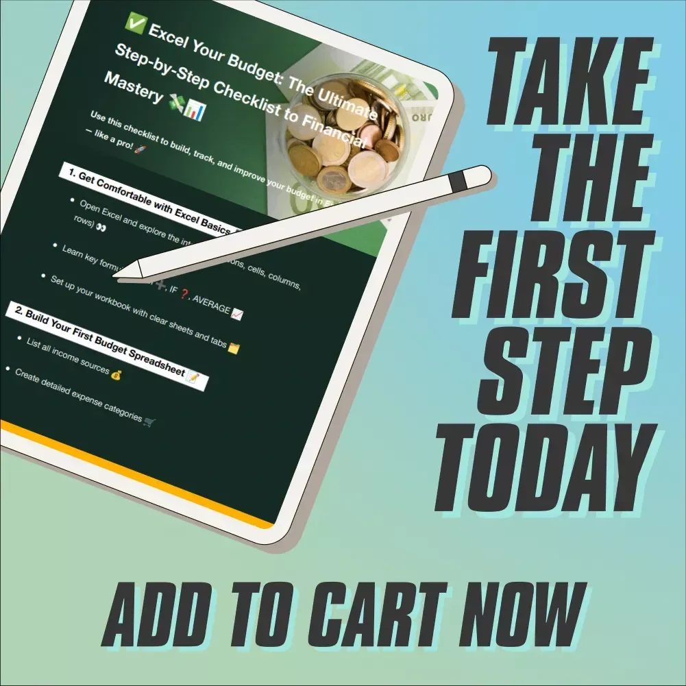 Excel Your Budget: The Ultimate Step-by-Step Checklist to Financial Mastery | How to Use Excel to Make a Budget Easily