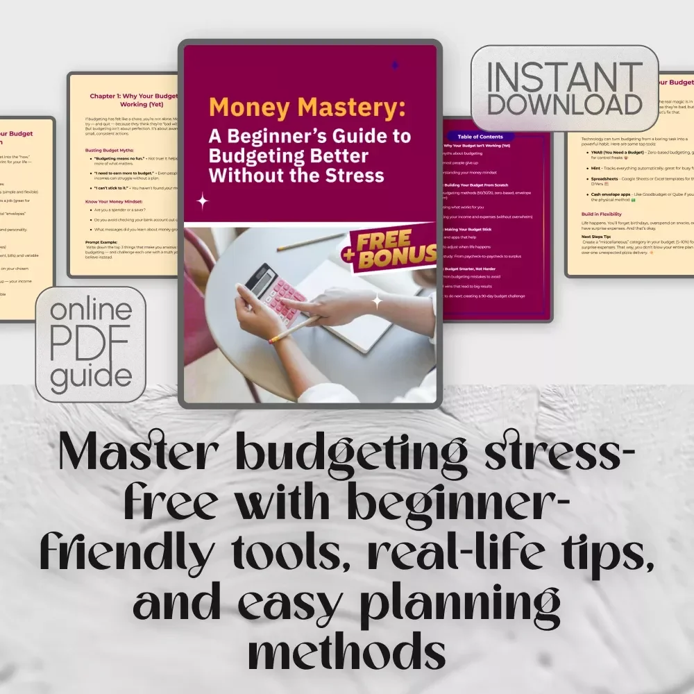 Money Mastery: A Beginner’s Guide to Budgeting Better Without the Stress | How to Budget Your Money Better | Budgeting Guide for Beginners (Digital Download)