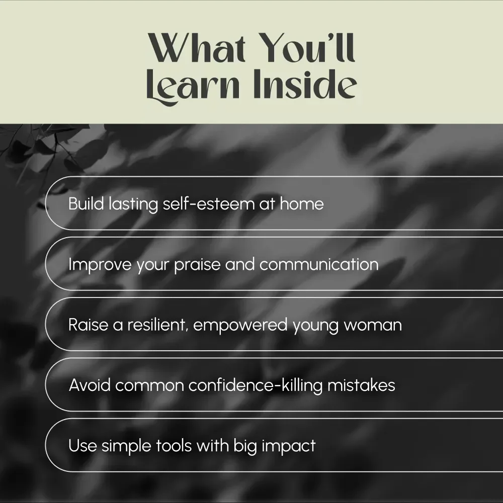 Raising a Confident Daughter: A Parent’s Guide to Empowerment and Self-Belief | Digital Guide on How to Give My Daughter Confidence, Boost Her Self-Esteem, and Support Her Growth