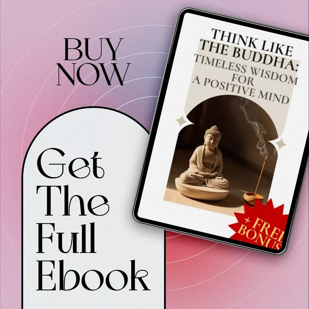 Think Like the Buddha: Timeless Wisdom for a Positive Mind | Digital eBook on Buddha Quotes on Positive Thinking, Mindfulness, Joy, and Inner Peace