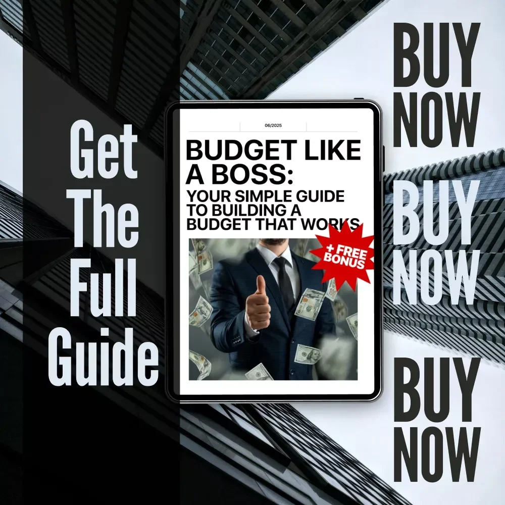 Budget Like a Boss: Your Simple Guide to Building a Budget That Works | Digital Guide on How to Establish a Budget & Take Control of Your Finances