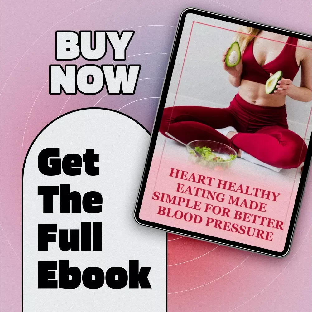 Heart Healthy Eating Made Simple For Better Blood Pressure | Best Diet for High Blood Pressure | DASH Diet Guide eBook PDF