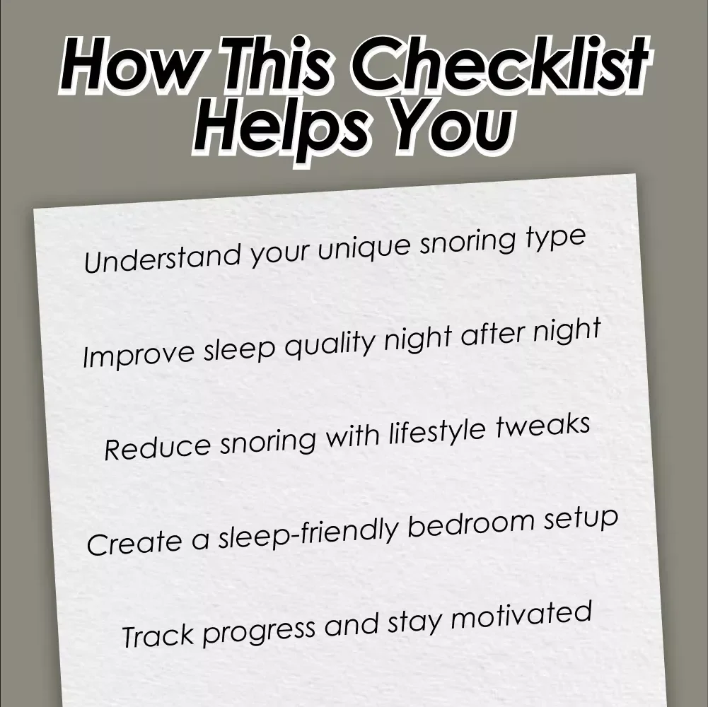 Snore Less, Sleep More: Your Ultimate Action Checklist | Digital Download to Help You Snore Less & Sleep Better Fast