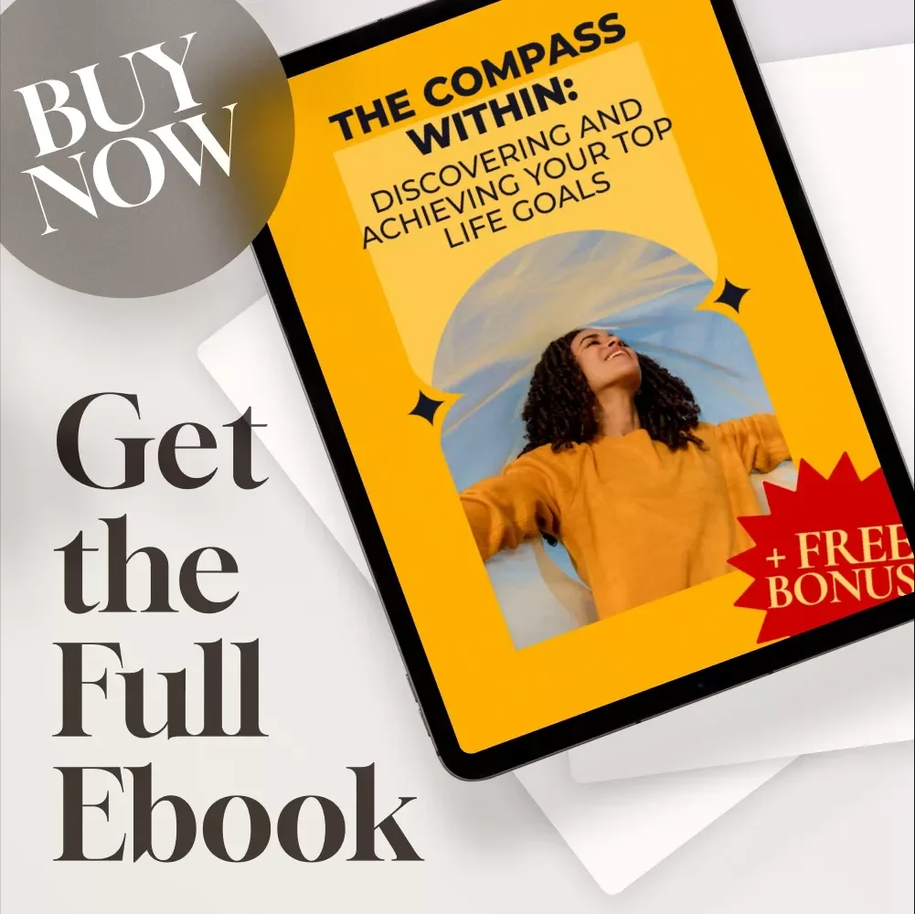 The Compass Within: Discovering and Achieving Your Top Life Goals | Goal Setting eBook | Digital Self-Discovery Guide | Life Goals Checklist