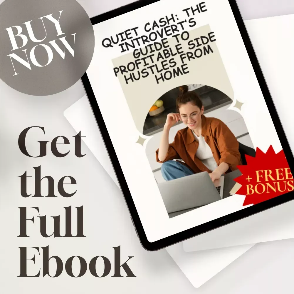 Quiet Cash: The Introvert’s Guide to Profitable Side Hustles from Home | Side Hustles for Introverts at Home eBook | Digital Download