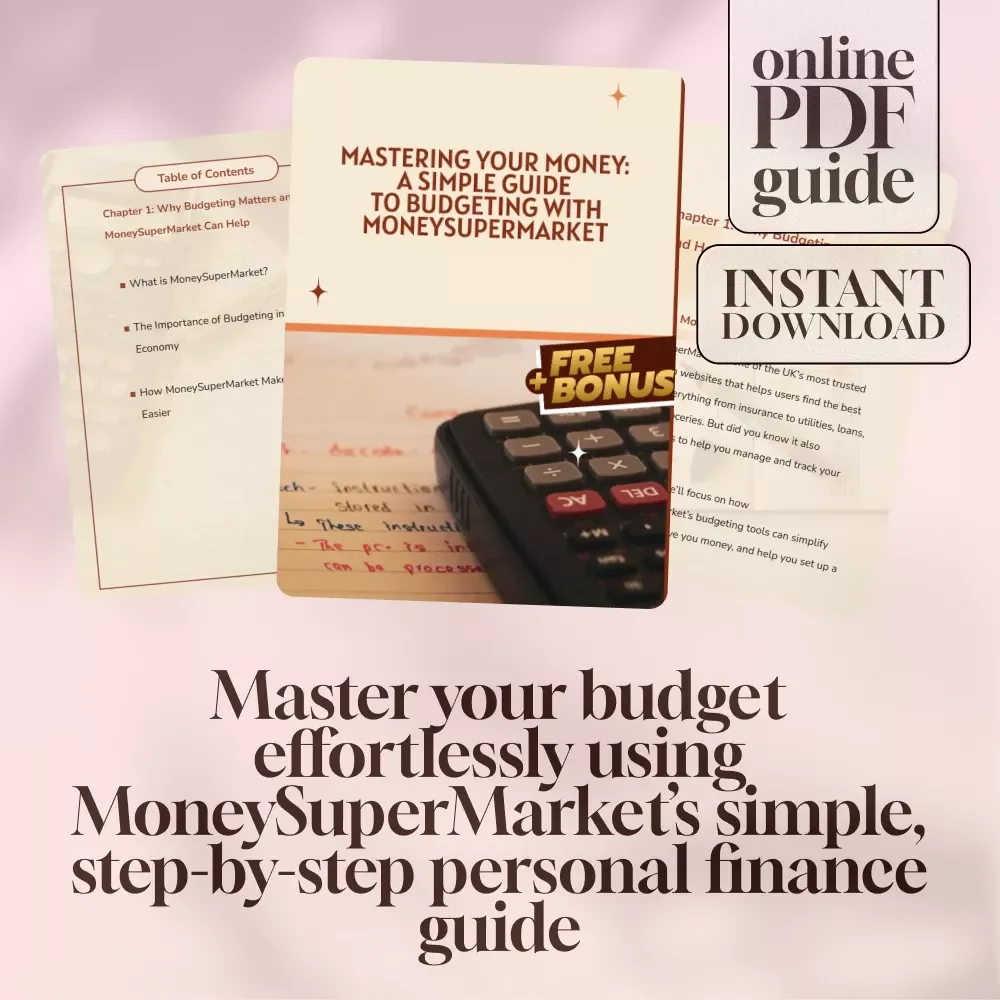 Mastering Your Money: A Simple Guide to Budgeting with MoneySuperMarket | Budgeting eBook | Money Supermarket Budget Planner | Digital Download