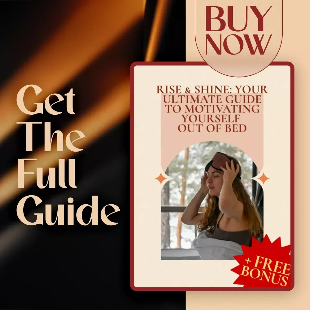 Rise & Shine: Your Ultimate Guide to Motivating Yourself Out of Bed | Morning Motivation Guide | How to Motivate Yourself to Get Up | Digital Download
