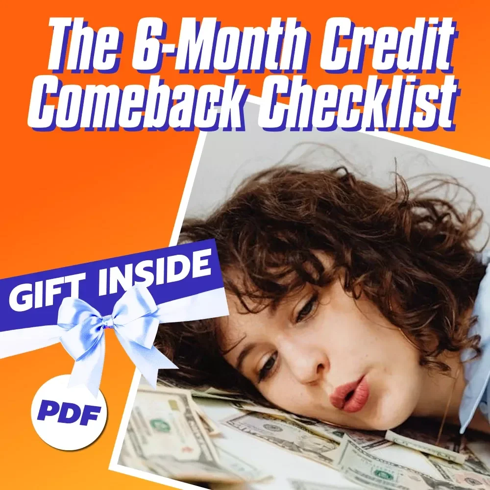 The 6-Month Credit Comeback Checklist