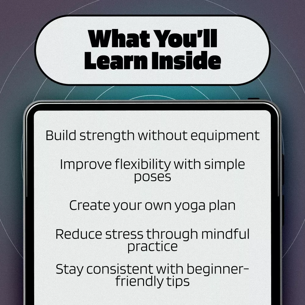 A Beginner’s Guide to Yoga Workout Routines for Strength, Flexibility, and Peace of Mind | Beginner Yoga eBook | Digital Yoga Guide | Yoga Workout Routine PDF