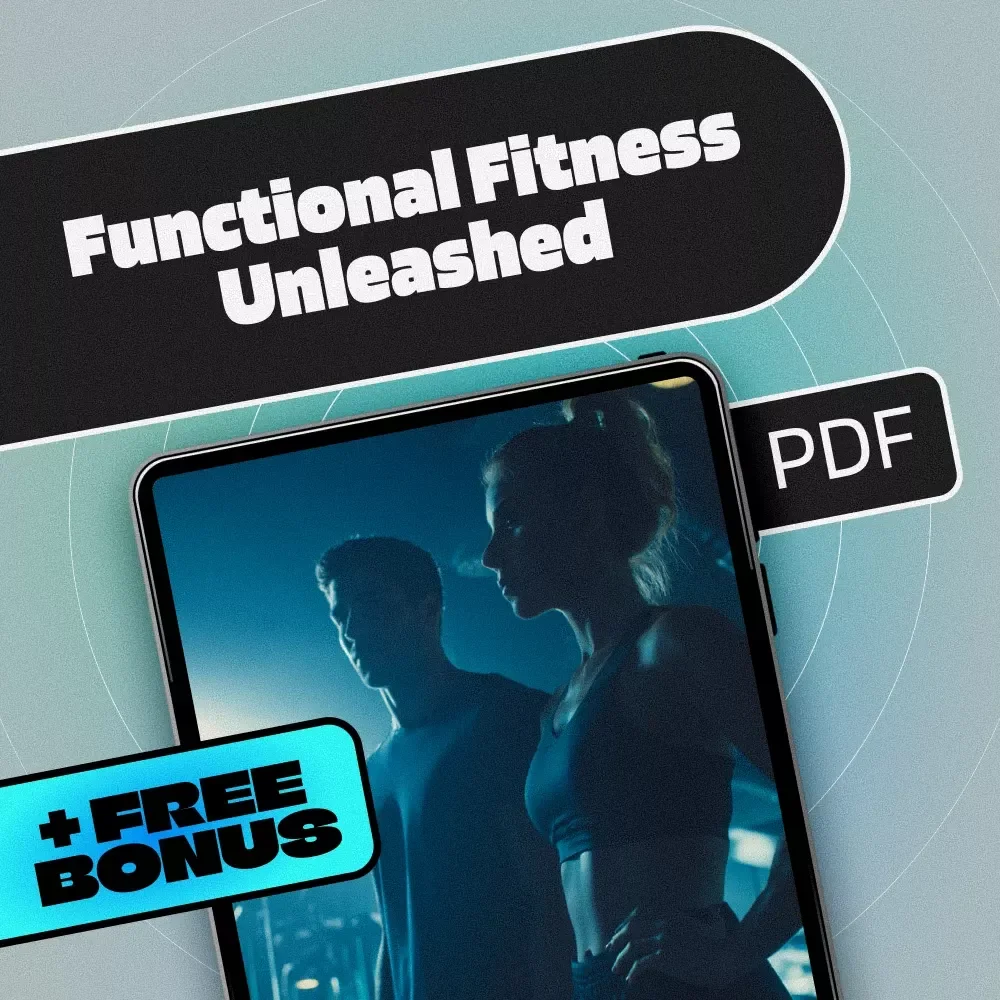 Functional Fitness Unleashed: Your Ultimate Guide to Moving Better, Living Stronger | Functional Fitness Routine eBook, Digital Download for Daily Movement