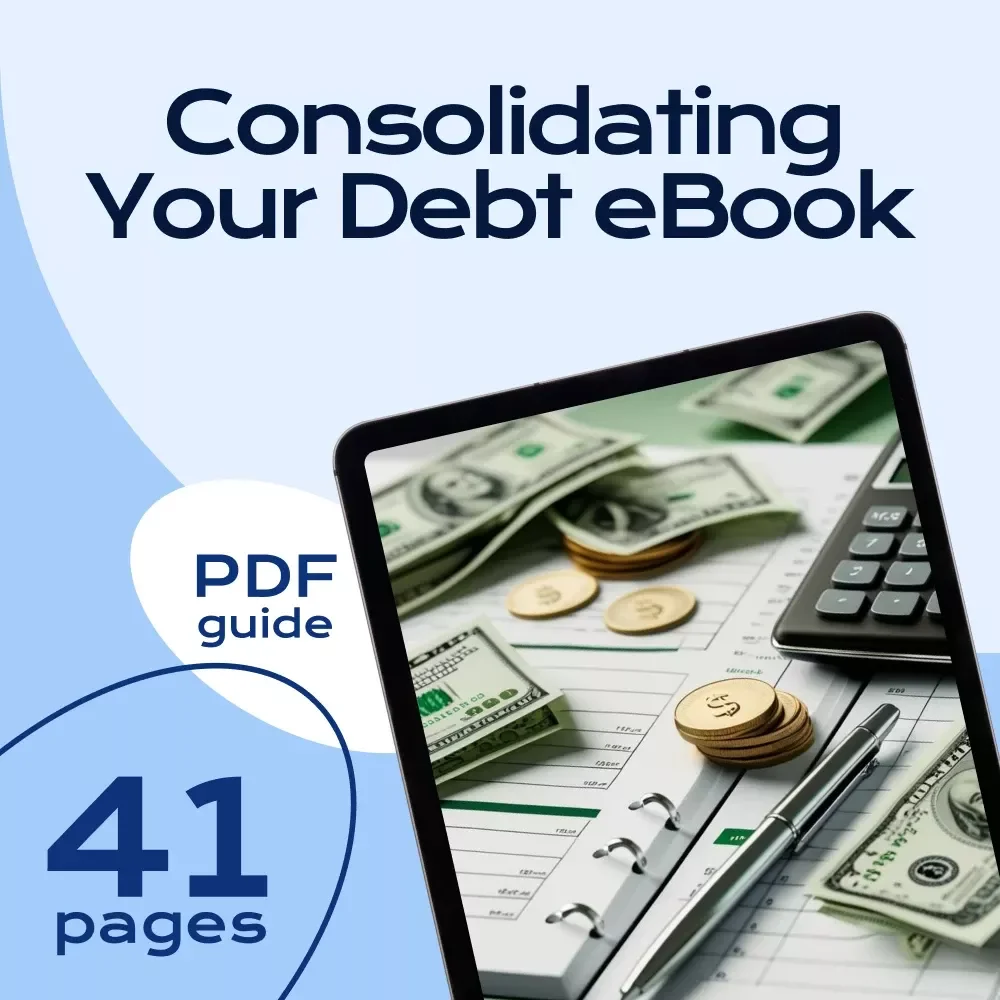 Consolidating Your Debt: The Ultimate Guide to Simplify Your Finances and Reclaim Control | How to Consolidate All My Debt | Financial eBook PDF Download