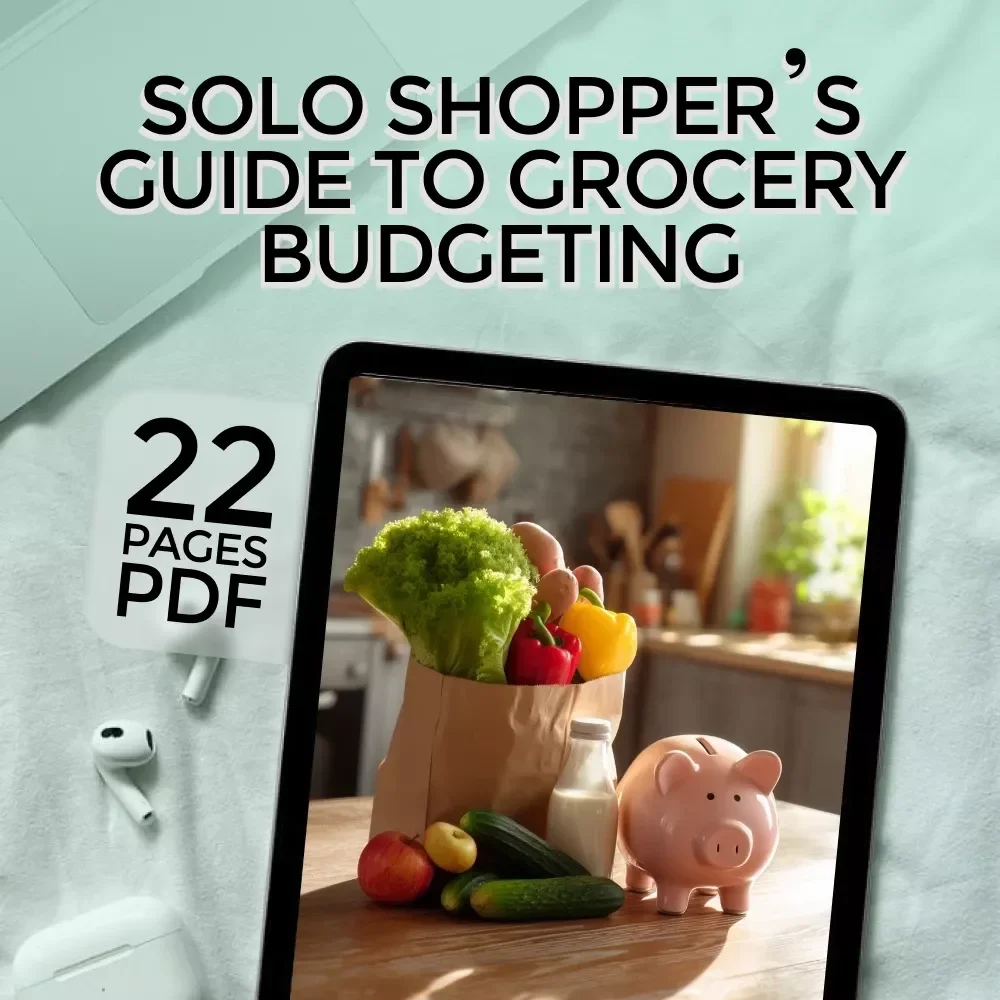 One Cart, Big Wins: The Smart Solo Shopper’s Guide to Grocery Budgeting | How to Grocery Shop on a Budget for 1 | Budget Meal Planning eBook