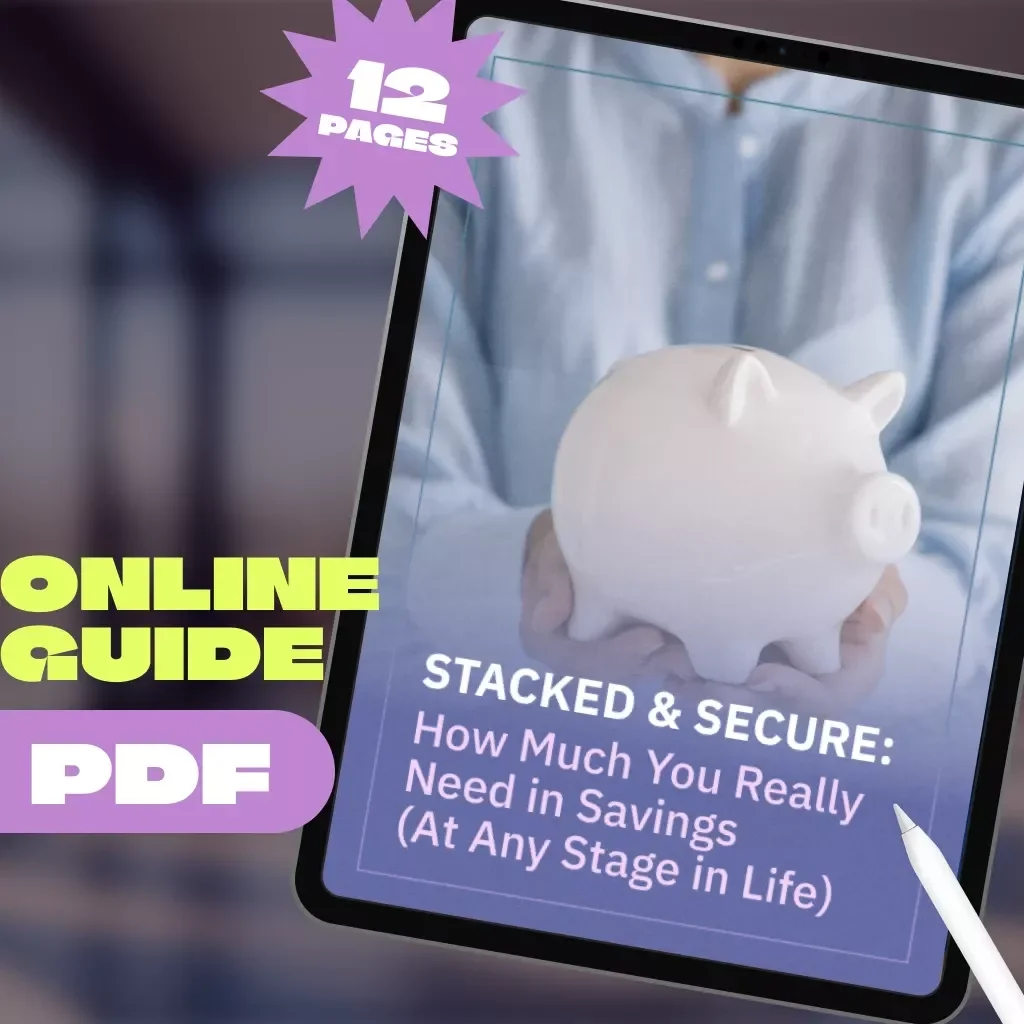 Stacked & Secure: How Much You Really Need in Savings (At Any Stage in Life) – Digital Guide on How Much to Save for Financial Freedom