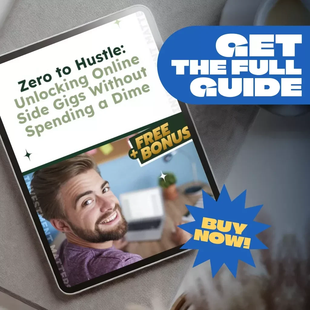 Zero to Hustle: Unlocking Online Side Gigs Without Spending a Dime | Guide to Online Side Hustles with No Investment, Digital Download PDF