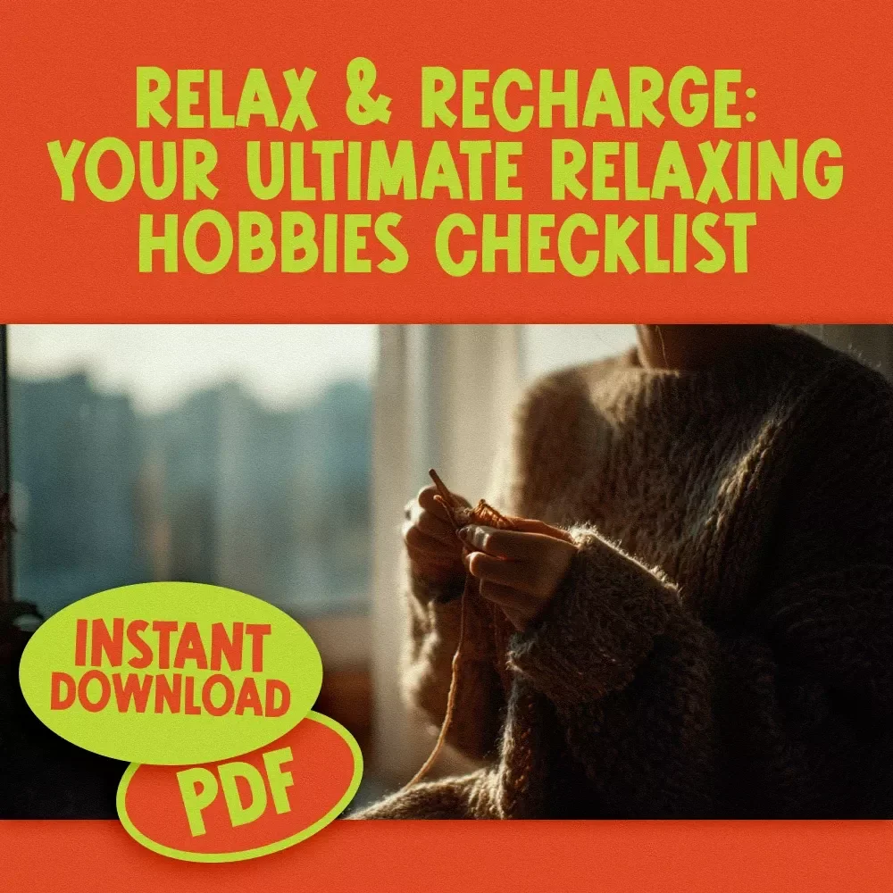 Relax & Recharge: Your Ultimate Relaxing Hobbies Checklist – Digital Download for Self-Care, Mindfulness, and Relaxing Hobbies Exploration