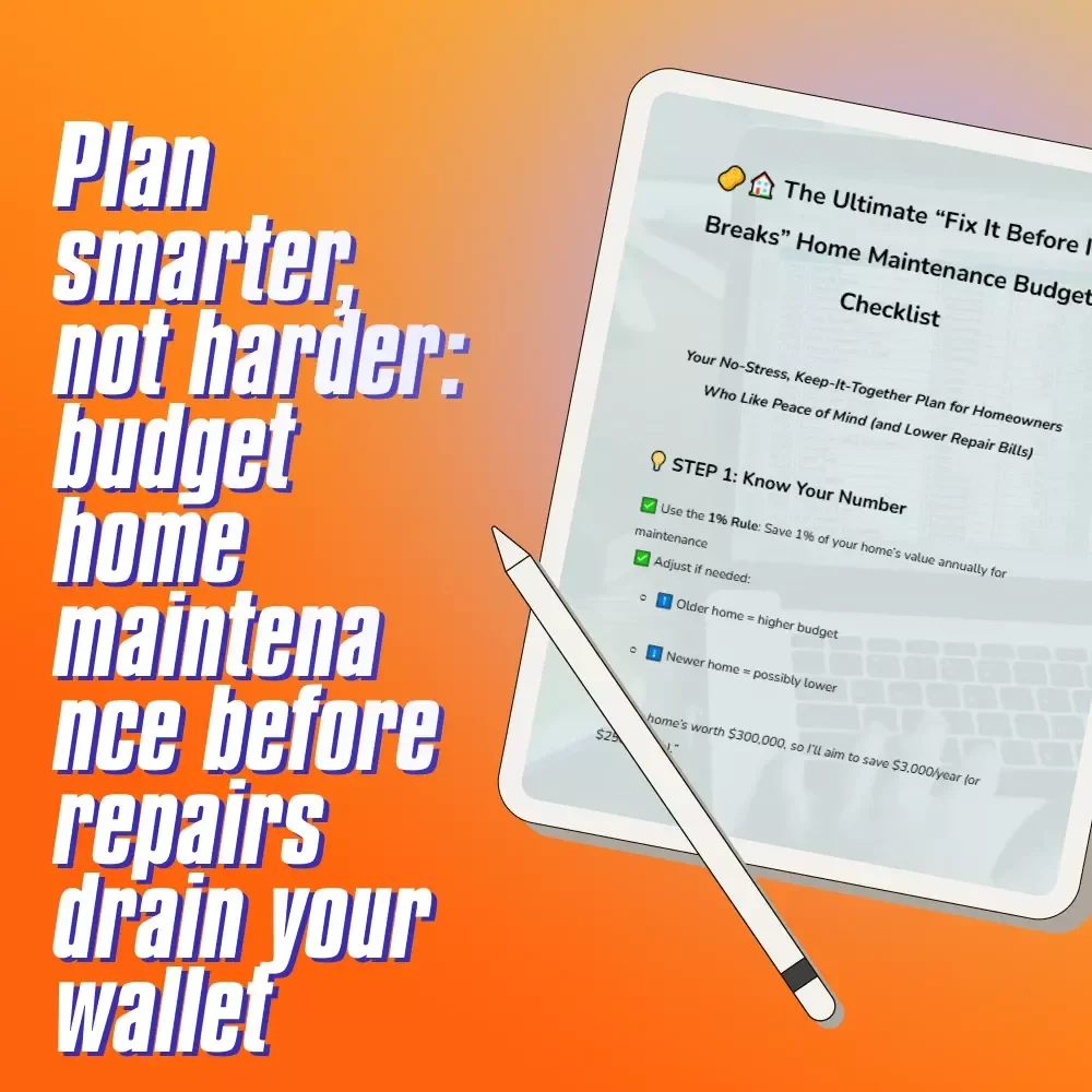 The Ultimate “Fix It Before It Breaks” Home Maintenance Budget Checklist | How Much to Budget for Home Maintenance | Printable Digital Download
