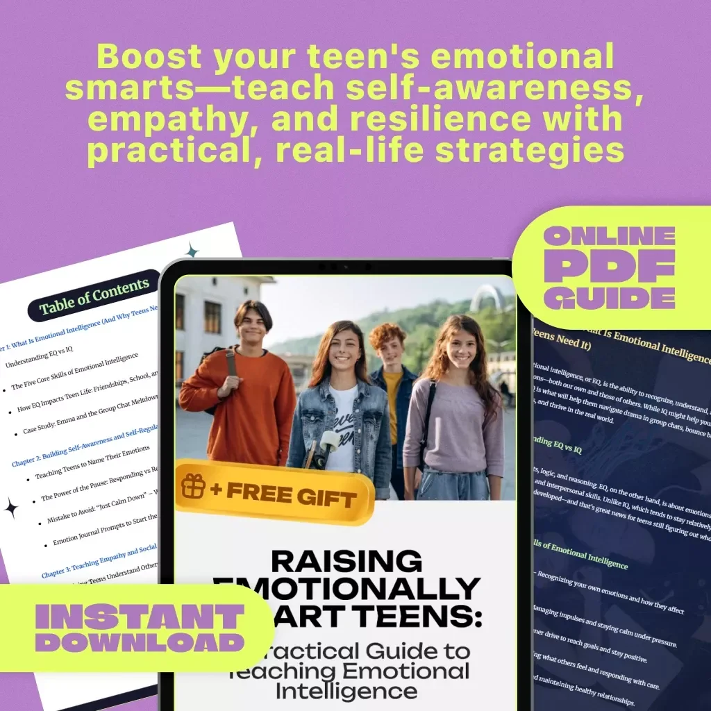 Raising Emotionally Smart Teens: A Practical Guide to Teaching Emotional Intelligence | EQ Parenting eBook | How to Teach Your Teenager Emotional Intelligence