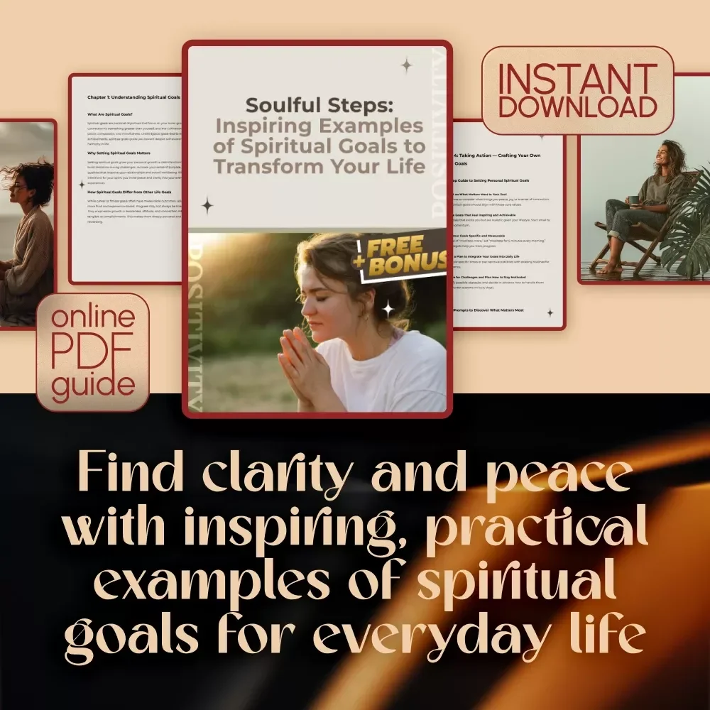 Soulful Steps: Inspiring Examples of Spiritual Goals to Transform Your Life | Digital Guide for Spiritual Growth, Self-Discovery & Inner Peace