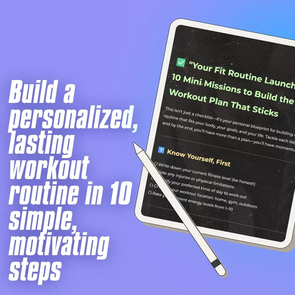 Your Fit Routine Launch List — 10 Mini Missions to Build the Workout Plan That Sticks | Printable Checklist for How to Pick a Workout Routine, Build Fitness Goals & Create a Consistent Exercise Habit