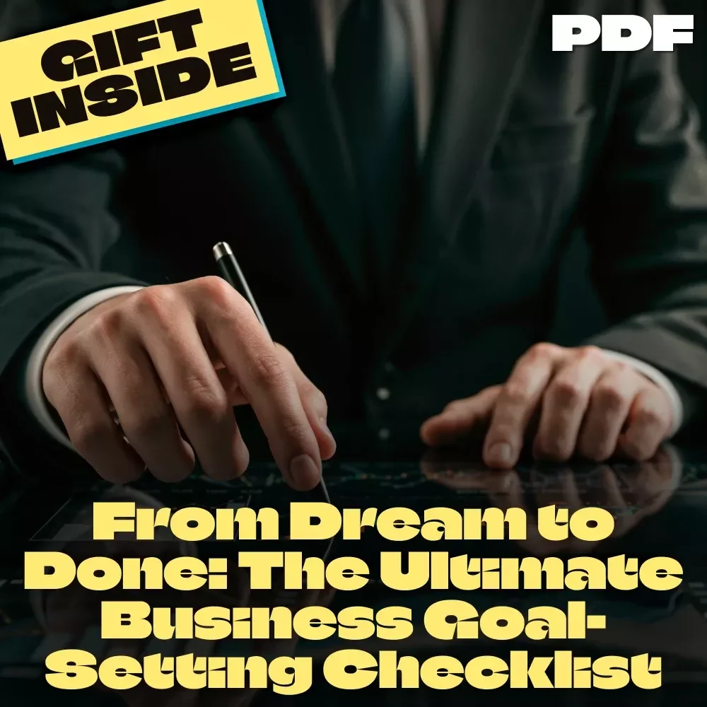 From Dream to Done: The Ultimate Business Goal-Setting Checklist | Printable PDF for Setting Business Goals, Small Business Planning Tool, Goal Tracker, Entrepreneur Guide