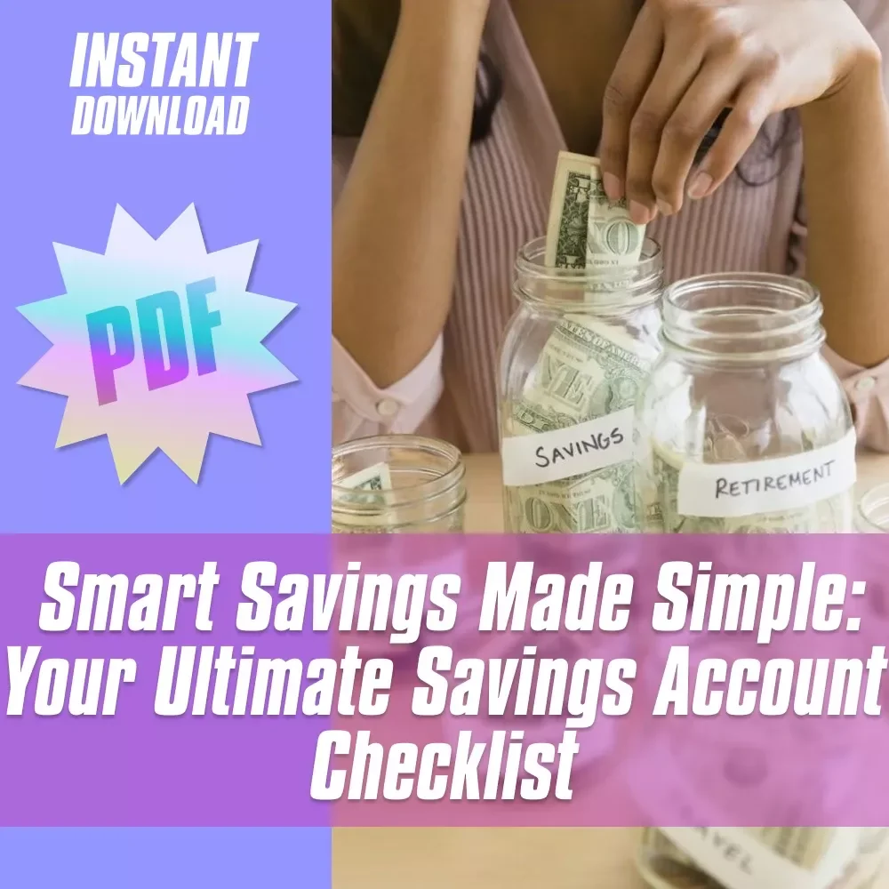 Smart Savings Made Simple: Your Ultimate Savings Account Checklist | Budget Planner PDF | How Much to Keep in Savings Account | Digital Download