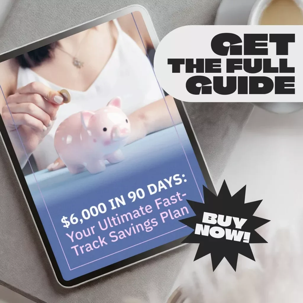 $6,000 in 90 Days: Your Ultimate Fast-Track Savings Plan | How to Save $6000 in 3 Months | Budgeting & Money Saving Digital Guide
