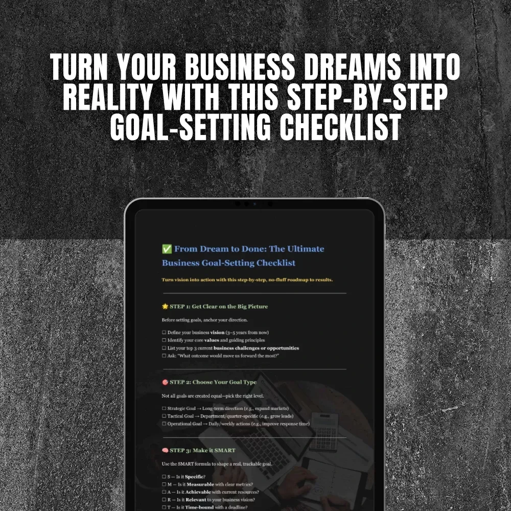 From Dream to Done: The Ultimate Business Goal-Setting Checklist | Printable PDF for Setting Business Goals, Small Business Planning Tool, Goal Tracker, Entrepreneur Guide