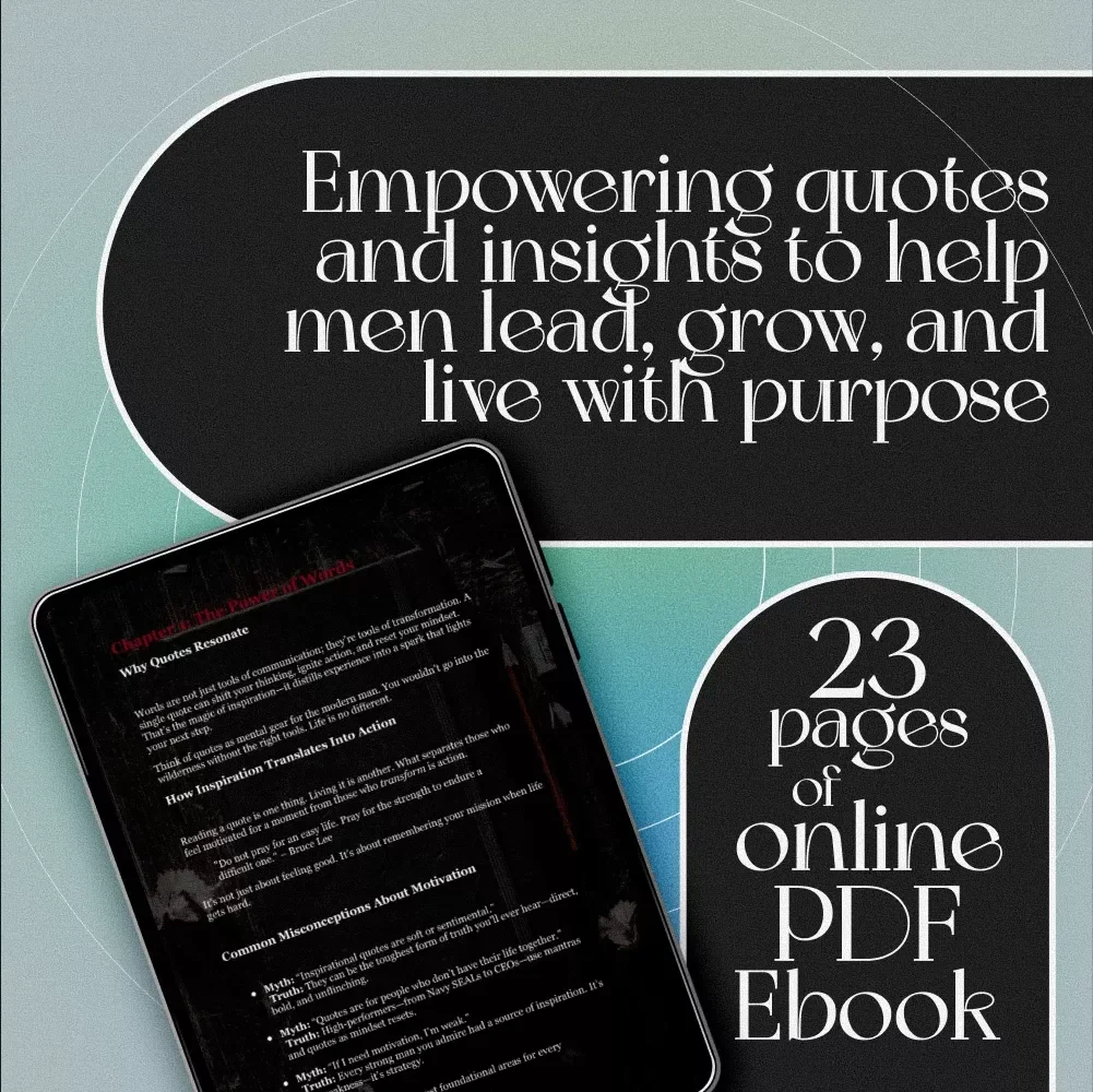 Strength in Words: Timeless Inspirational Quotes Every Man Should Live By | Inspirational Quotes for Men | Motivational eBook for Men | Digital Download Guide