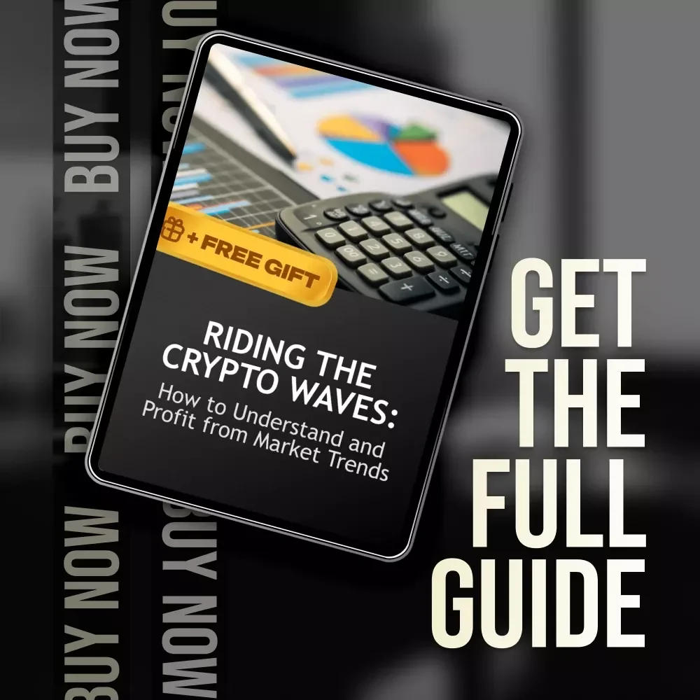 Riding the Crypto Waves: How to Understand and Profit from Market Trends – Digital Guide to Crypto Market Trends for Beginners & Investors