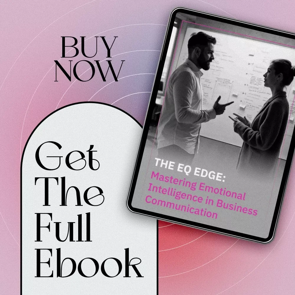 The EQ Edge: Mastering Emotional Intelligence in Business Communication | Emotional Intelligence in Business Communication eBook Guide | EQ Checklist for Professionals