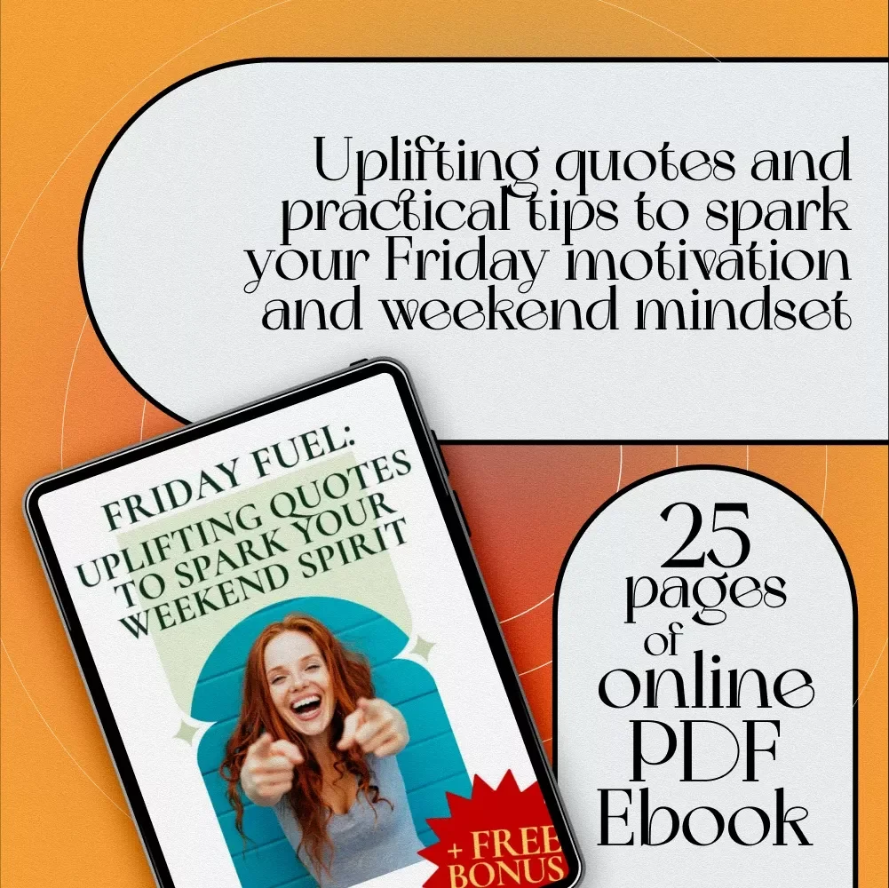 Friday Fuel: Uplifting Quotes to Spark Your Weekend Spirit | Friday Inspirational Quotes eBook | Digital Download Guide