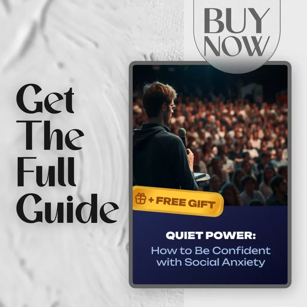 Quiet Power: How to Be Confident with Social Anxiety – Digital Guide for Building Self-Belief & Overcoming Social Struggles