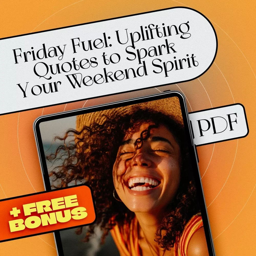 Friday Fuel: Uplifting Quotes to Spark Your Weekend Spirit | Friday Inspirational Quotes eBook | Digital Download Guide