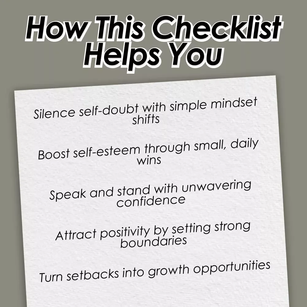 The Unshakeable Confidence Checklist: 10 Steps to Owning Your Power Every Day
