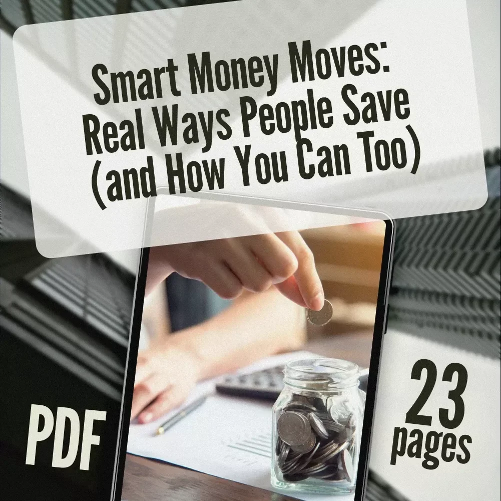 Smart Money Moves: Real Ways People Save