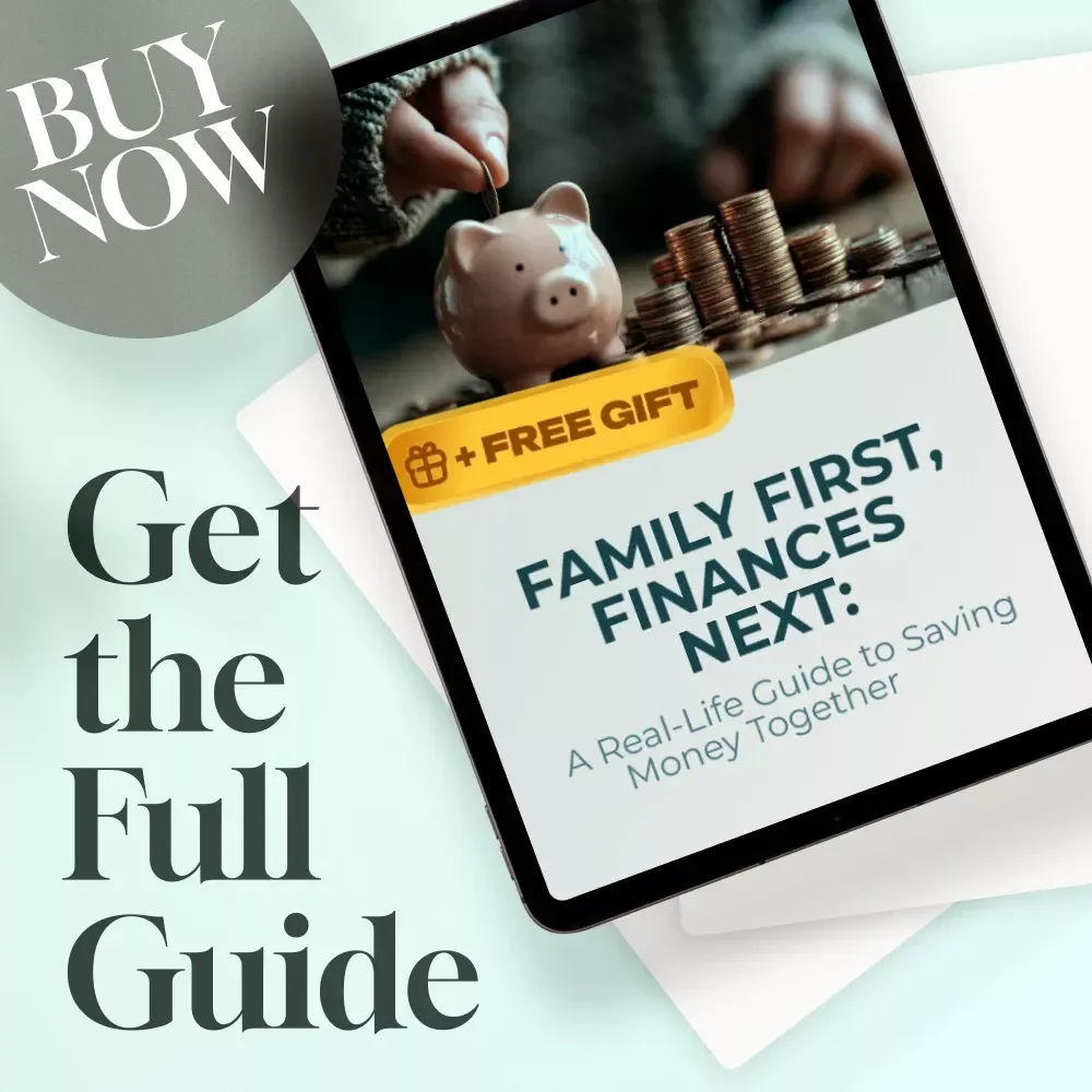 Family First, Finances Next: A Real-Life Guide to Saving Money Together | Family Budget Planner | Digital Guide for Families Save Money For Goals