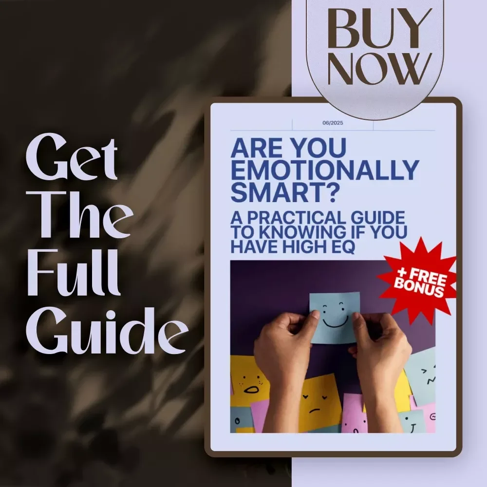 Are You Emotionally Smart? A Practical Guide to Knowing If You Have High EQ – Digital Download Guide on How to Know If You Have a High EQ, Emotional Intelligence Checklist & Test