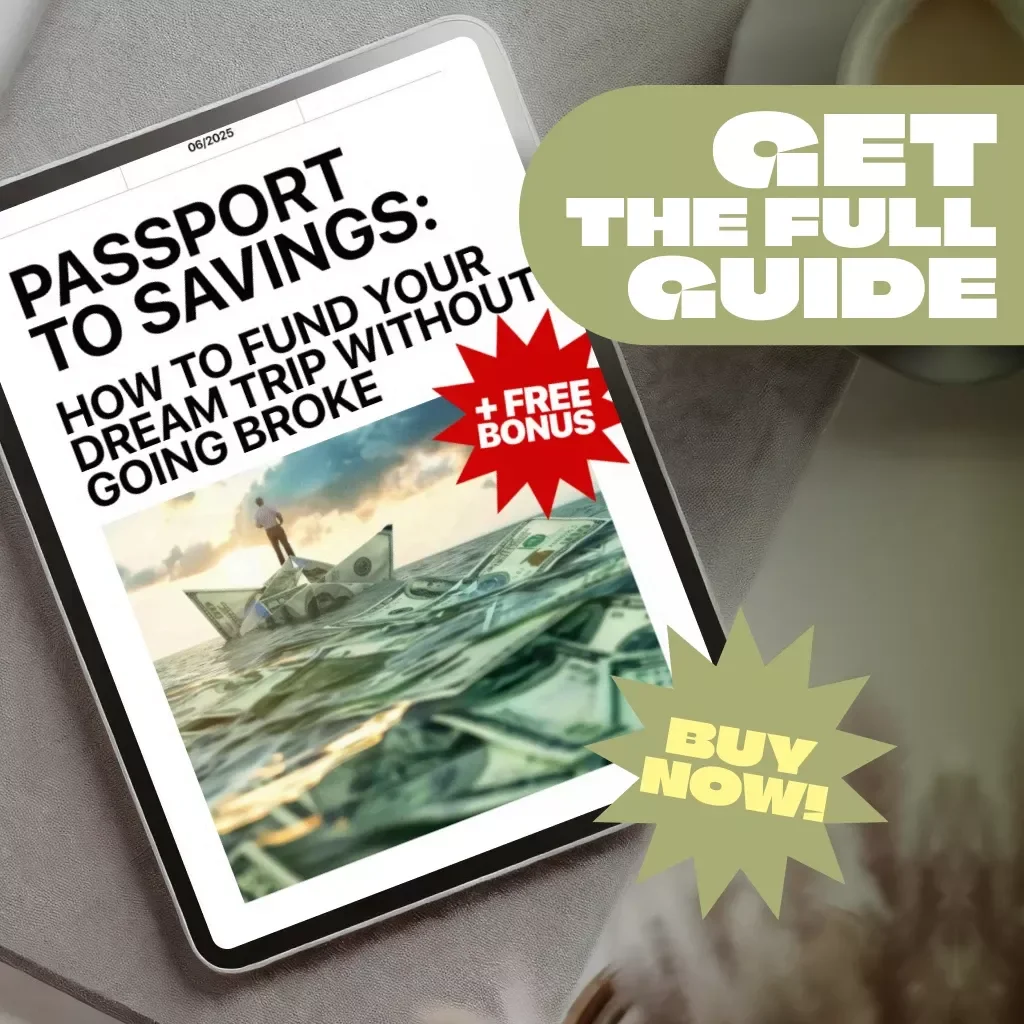 Passport to Savings: How to Fund Your Dream Trip Without Going Broke – Budget Travel Guide | How to Save for a Trip eBook | Travel Savings Checklist