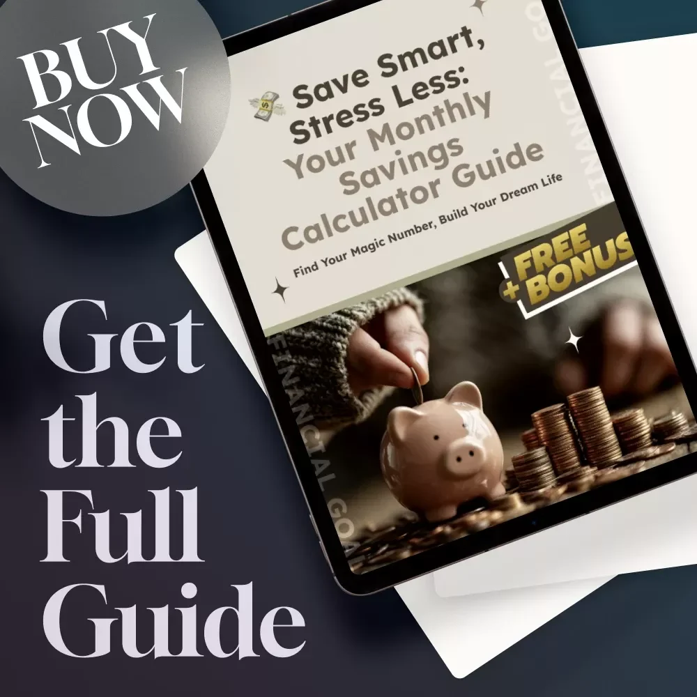 Save Smart, Stress Less: Your Monthly Savings Calculator Guide | Budget Planner | Digital Savings Goal Guide | How Much to Save a Month Calculator